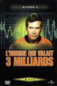 L&rsquo;homme qui valait trois milliards – Saison 4
