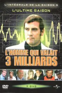 L&rsquo;homme qui valait trois milliards – Saison 5