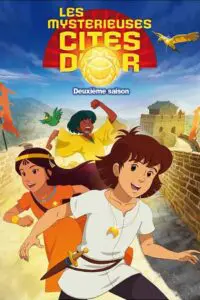 Les Mystérieuses Cités d&rsquo;or – Saison 2