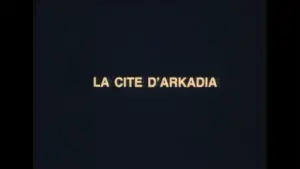 La cité d&rsquo;arkadia : 2ème partie