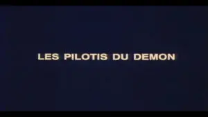 Les pilotis du démon : 1ère partie