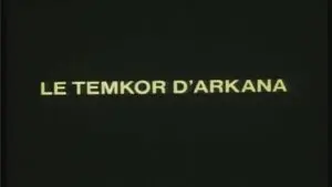 Le Temkor d&rsquo;Arkana : 1ère partie