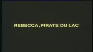 Rebecca, pirate du lac : 2ème partie