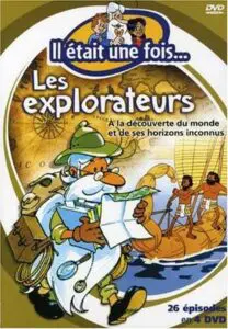 Il était une fois… les Explorateurs – Saison 1