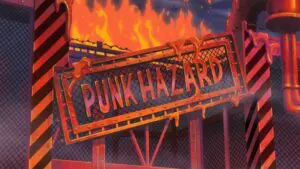 Débarquement ! Punk Hazard, une île livrée aux flammes
