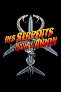 Des serpents dans l&rsquo;avion