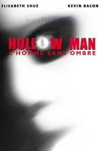 Hollow Man : L&rsquo;Homme sans ombre