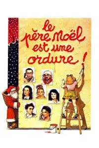 Le Père Noël est une ordure