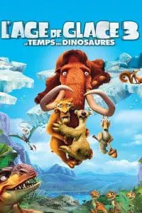 L&rsquo;Âge de glace 3 : Le Temps des dinosaures