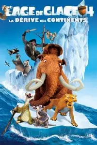 L&rsquo;Âge de glace 4 : La Dérive des continents