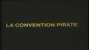 La convention pirate : 1ère partie