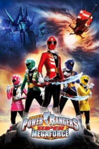 Power Rangers – Super Megaforce